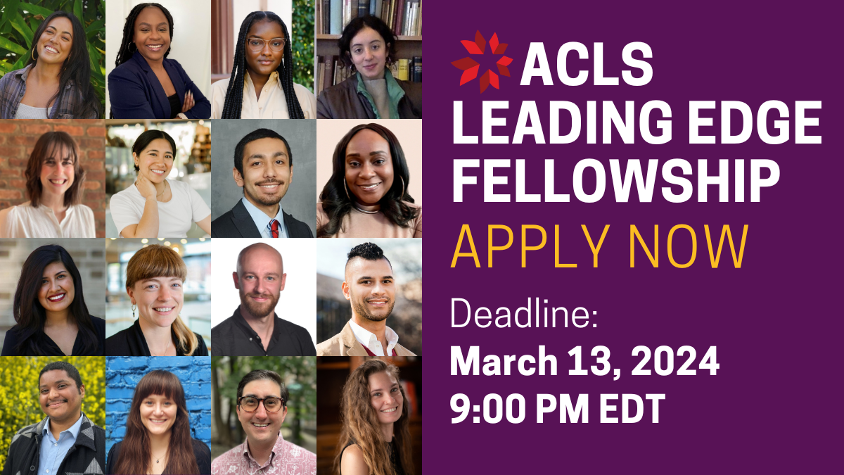 ACLS Launches 2024 Leading Edge Fellowship Competition For Recent   LEF 2024 Comp Photos Graphic 